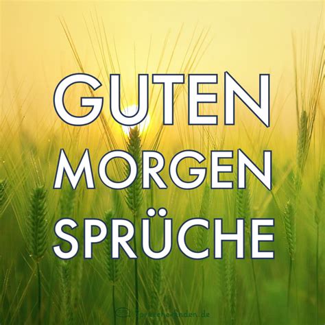 bilder guten morgen gruß|gute morgen sprüche zum ausdrucken.